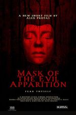 Watch Mask of the Evil Apparition (Short 2021) Vumoo