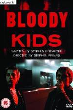 Watch Bloody Kids Vumoo