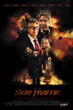Watch Skin Traffik Vumoo