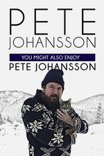 Watch Pete Johansson: You Might also Enjoy Pete Johansson Vumoo