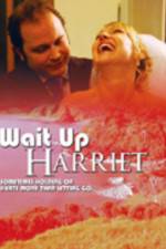 Watch Wait Up Harriet Vumoo