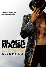 Watch Black Magic Live: Stripped Vumoo