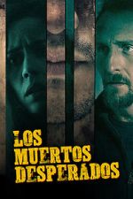 Watch Los Muertos Desperados Vumoo
