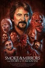 Watch Smoke and Mirrors: The Story of Tom Savini Vumoo
