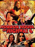 Watch Horror House on Highway 6 Vumoo