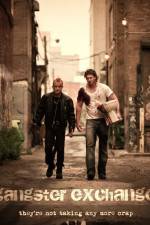 Watch Gangster Exchange Vumoo