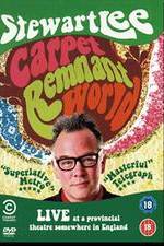 Watch Stewart Lee: Carpet Remnant World Vumoo