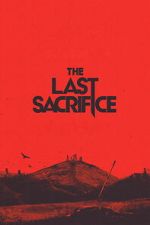 Watch The Last Sacrifice Vumoo