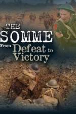 Watch The Somme From Defeat to Victory Vumoo