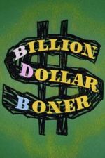 Watch Billion Dollar Boner Vumoo