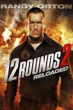 Watch 12 Rounds Reloaded Vumoo