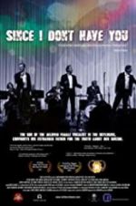 Watch Since I Don\'t Have You Vumoo