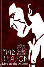 Watch Mad Season Live at the Moore Vumoo