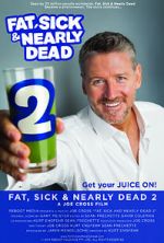 Watch Fat, Sick & Nearly Dead 2 Vumoo