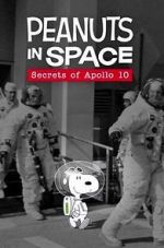 Watch Peanuts in Space: Secrets of Apollo 10 (TV Short 2019) Vumoo