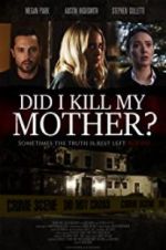 Watch Did I Kill My Mother? Vumoo