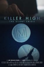 Watch Killer High: The Silent Crisis Vumoo