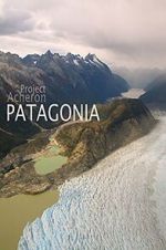 Watch Project Acheron: Patagonia Vumoo