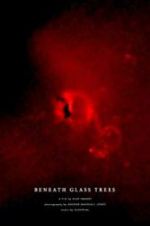 Watch Beneath Glass Trees Vumoo