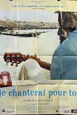 Watch Je chanterai pour toi Vumoo