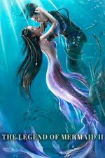 Watch The Legend of Mermaid 2 Vumoo
