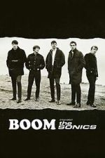 Watch BOOM! A Film About the Sonics Vumoo
