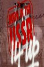 Watch 14 Up Born in the USSR Vumoo
