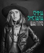Watch Emma Smetana: Waiting Vumoo