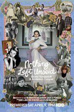 Watch Nothing Left Unsaid Gloria Vanderbilt & Anderson Cooper Vumoo
