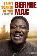 Watch I Ain't Scared of You A Tribute to Bernie Mac Vumoo
