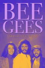 Watch Bee Gees: Everlasting Words Vumoo