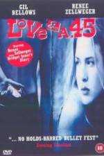 Watch Love and a .45 Vumoo