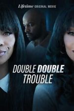 Watch Double Double Trouble Vumoo