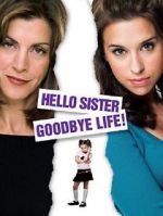Watch Hello Sister, Goodbye Life Vumoo