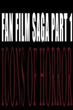 Watch Fan Film Saga Part 1: Icons of Horror Vumoo