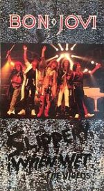 Watch Bon Jovi: Slippery When Wet, the Videos Vumoo