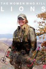 Watch The Women Who Kill Lions Vumoo