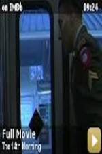 Watch The 14th Morning Vumoo