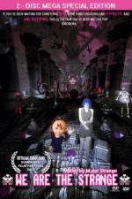 Watch We Are the Strange Vumoo
