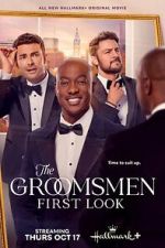 Watch The Groomsmen: First Look Vumoo