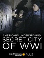 Watch Americans Underground: Secret City of WWI Vumoo