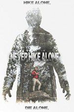 Watch Never Hike Alone Vumoo