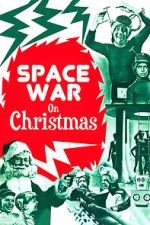 Watch Space War on Christmas Vumoo