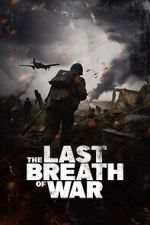 Watch The Last Breath of War Vumoo