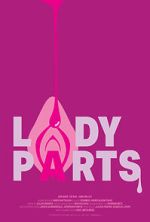 Watch Lady Parts (Short 2024) Vumoo