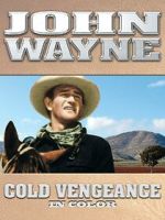 Watch John Wayne: Cold Vengeance (In Color) Vumoo