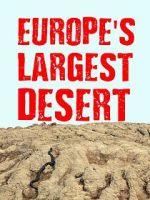 Watch Europe\'s Largest Desert Vumoo