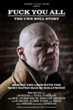 Watch F*** You All: The Uwe Boll Story Vumoo