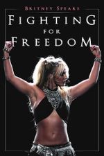 Watch Britney Spears: Fighting for Freedom Vumoo