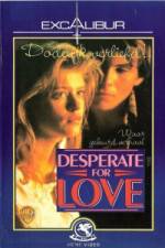 Watch Desperate for Love Vumoo